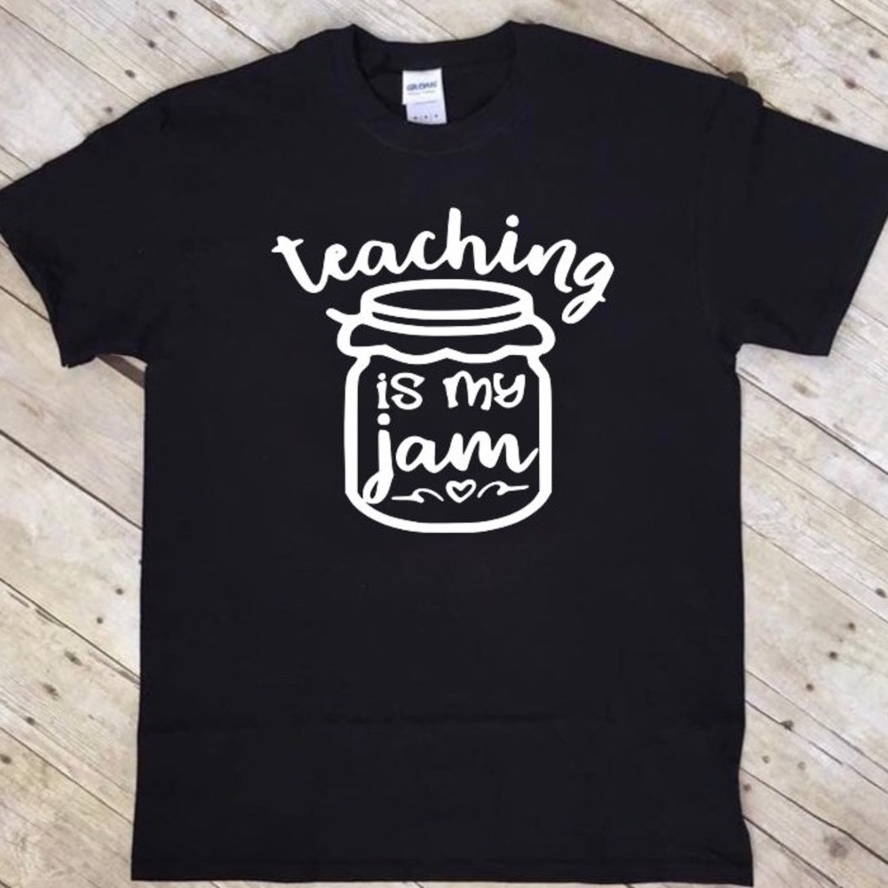Teaching is my jam unisex T-shirt customizable